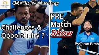 SF strategy | India will play Without Rohidas against strong Germany | Key players ? By Tarun Rawat