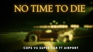 No Time To Die GTA V Super Car vs Cops