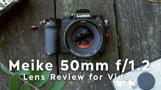 Meike 50mm f/1.2 Review for LUMIX S5 Video Shooters (With Samples)