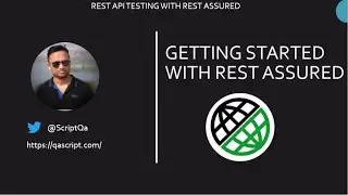 Rest Assured Tutorial - Getting started with Rest Assured