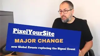 Important PixelYourSite update: NEW Global events will replace the Signal Event