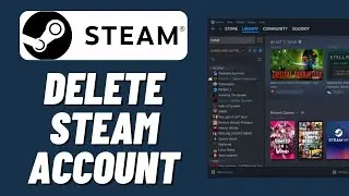 How To Delete Steam Account (2023)