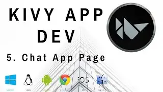 Chat Application Page - Kivy Mobile and Desktop App Dev w/ Python