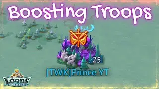 Boosting High Tier Troops! Lords Mobile