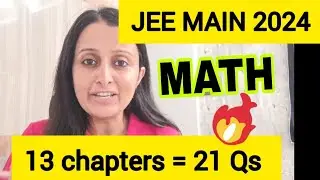 JEE MAIN 2024 : HIGHEST Weightage Chapters MATH 🔥🔥 
