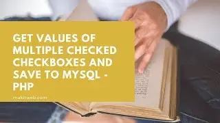 Get values of multiple checked checkboxes and save to MySQL - PHP