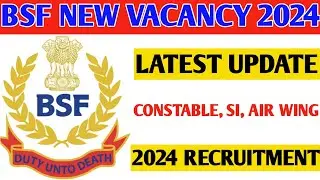 Bsf Sub Inspector SI Constable Air Wind And Engineering Recruitment 2024