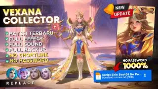 NEW!! Script Skin Vexana Collector No Password | Full Effect Voice - Latest Patch