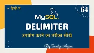 Use of DELIMITER | Solution for 