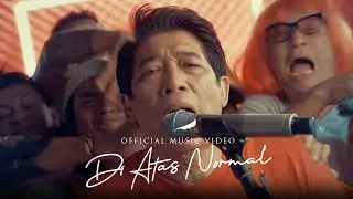 NOAH - Di Atas Normal (Official Music Video)