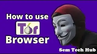 How to use TOR BROWSER | The Hated One