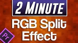 Premiere Pro : RGB Split Tutorial