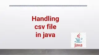 handling csv file in java 