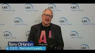 Terry O'hanlon Publisher & CEO, @Reliabilityweb  - Live Testimonial from @ARCadvisory Forum 2022