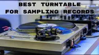 Best Turntable for Sampling Records - Top DJ Turntables