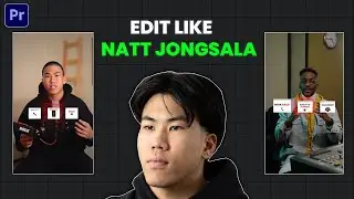 How to Edit Like Natt Jongsala in Premiere Pro