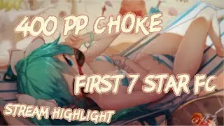 HIGHLIGHT #1 | 400PP CHOKE, FIRST 7* FC