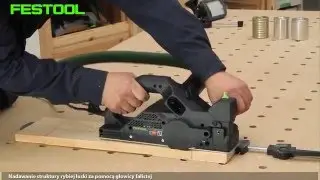 Festool radzi. Festool HL 850 - jedyny strug na rynku z nieograniczoną głębokością wręgowania