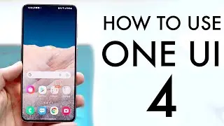 How To Use One UI 4! (Complete Beginners Guide)