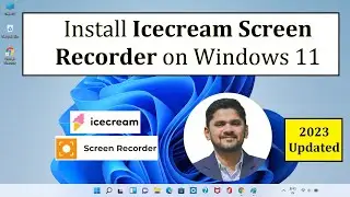 How to install Icecream Screen Recorder on Windows 11 | Amit Thinks