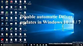 Disable Stop automatic Driver updates in Windows 10 / 8 / 7