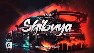 Gravy - Shibuya (Drag Racing) 渋谷区 - Japanese Trap にほん