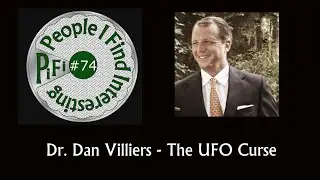 PiFi #74 - Dr. Dan Villiers - UAP Anxiety and the Search for Meaning