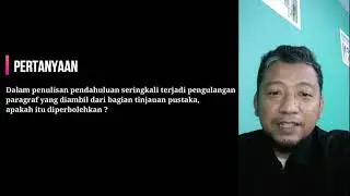 #58 Q&A Pak Oktiyas - Pendahuluan seringkali terjadi pengulangan paragraf, apakah diperbolehkan ?