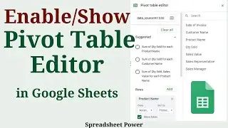 How to Enable or Show Pivot Table Editor in Google Sheets