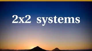 2x2 systems