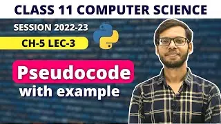 Pseudocode | Chapter 5 Introduction to Problem Solving | Chapter 11 Computer Science | in Hindi |