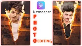 Newspaper Fire Photo Editing In Picsart || Fire Newspaper Picture Editing Tutorial || Lead Edix