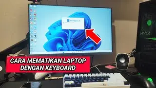 Cara Mematikan Laptop Dengan Keyboard Windows 10 & 11