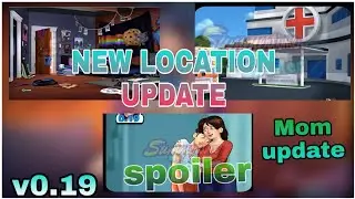 Mom update & LOCATION UPDATE summertime saga v0.19😲😲 \\  summer Hunter