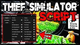 BEST | Thief Simulator Script | 2024 | Very OP