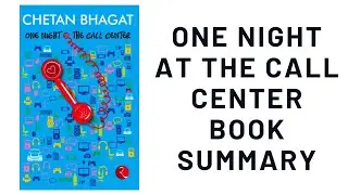 One Night at the Call Center by Chetan Bhagat | Book Summary