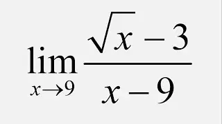 Limit of (sqrt(x) - 3)/(x - 9) as x approaches 9