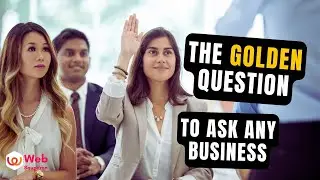 This is the Golden Question to Ask Businesses