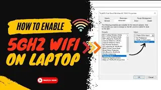 How to Enable 5Ghz Wifi on Laptop