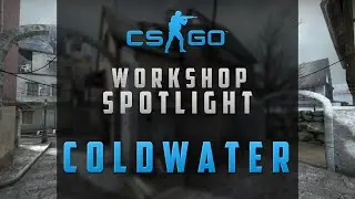 CS:GO - Workshop Spotlight: Coldwater