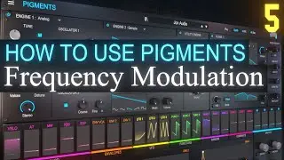FM Frequency Modulation PART 5 | Arturia Pigments 3.5 Tutorial