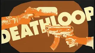 Deathloop is my dream game (Spoiler free)