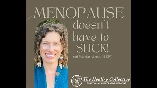 Menopause doesn't have to suck!