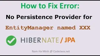 [Fixed] No Persistence Provider for EntityManager named XXX