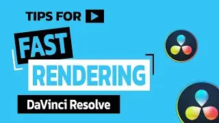 Tips to Improve DaVinci Resolve Rendering Performance