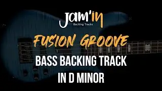 Fusion Groove Bass Backing Track in D Minor