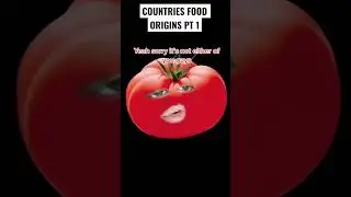 Countries Food Origins Pt 1