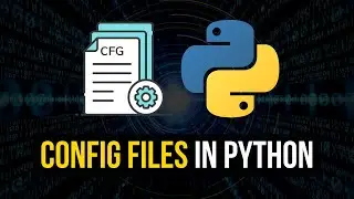 Config Files & Parsing in Python