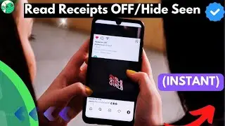 How to ✔ Turn Off Read Receipts on Instagram | Hide Seen Instagram Chats, Stories |Read without seen