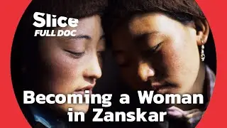 Becoming Woman: Two Friends, Two Fates in the Himalayas | FULL DOCUMENTARY